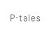 P-tales