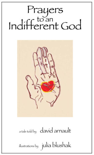 David Arnault's Prayers to an indifferent God